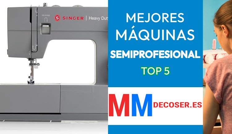 mejores maquinas de coser semiprofesionales